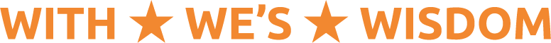 WITH★WE'S★WISDOM